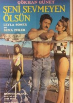 Seni Sevmeyen Ölsün afişi
