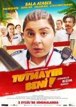 Tutmayın Beni afişi