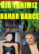 Bir Yanımız Bahar Bahçe poster